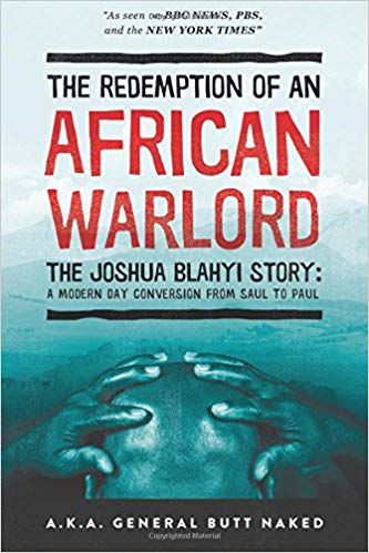 The Redemption Of An African Warlord PB - Joshua Blahyi